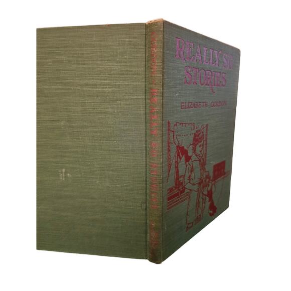 Vintage Real Stories Book By Elizabeth Gordon 1937 - Picture 2 of 6